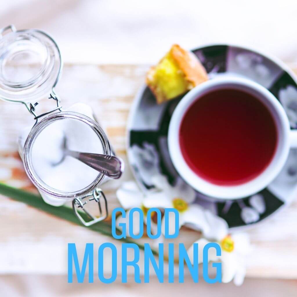 Beautiful good morning tea pics Download For Facebook
