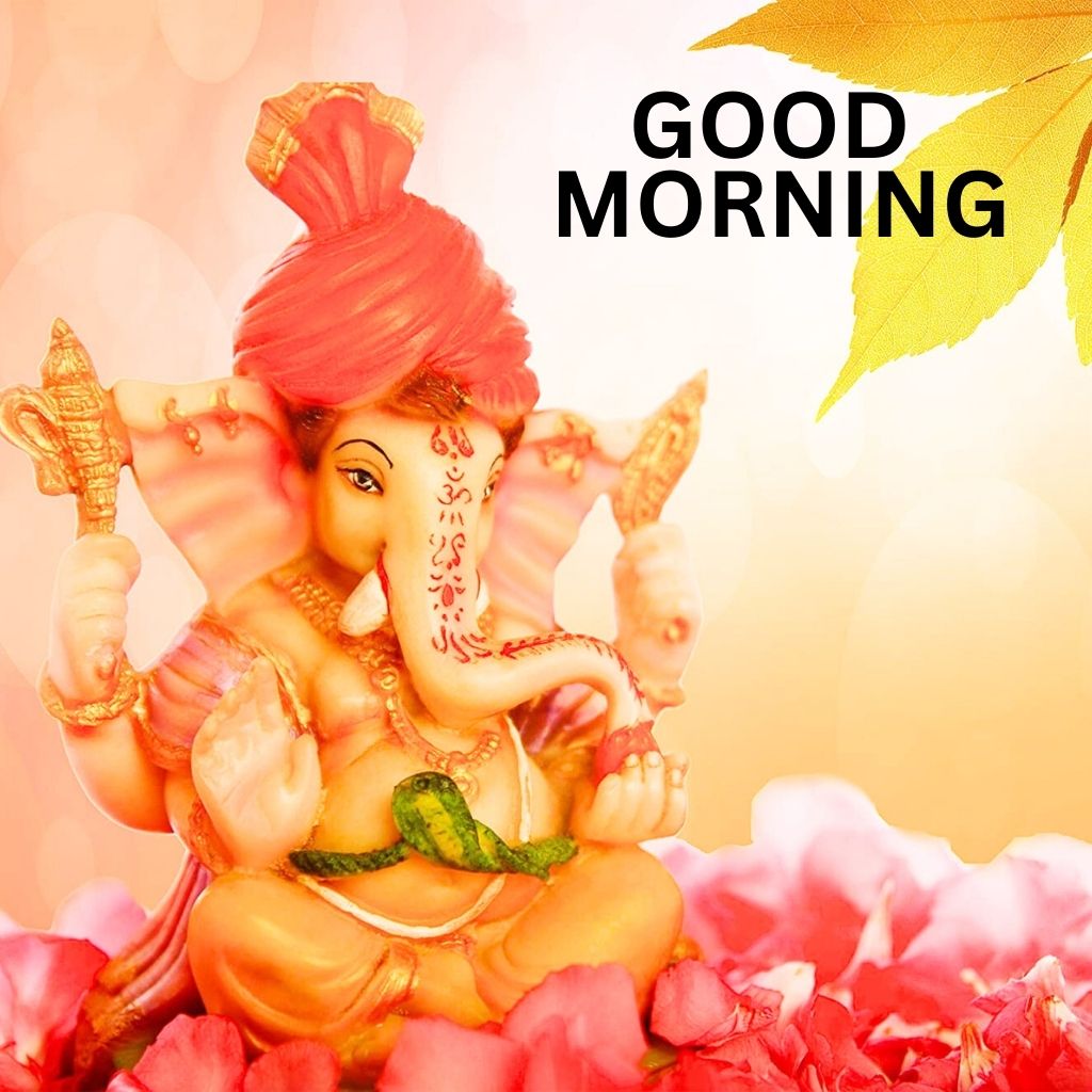 Ganesh Good Morning Images