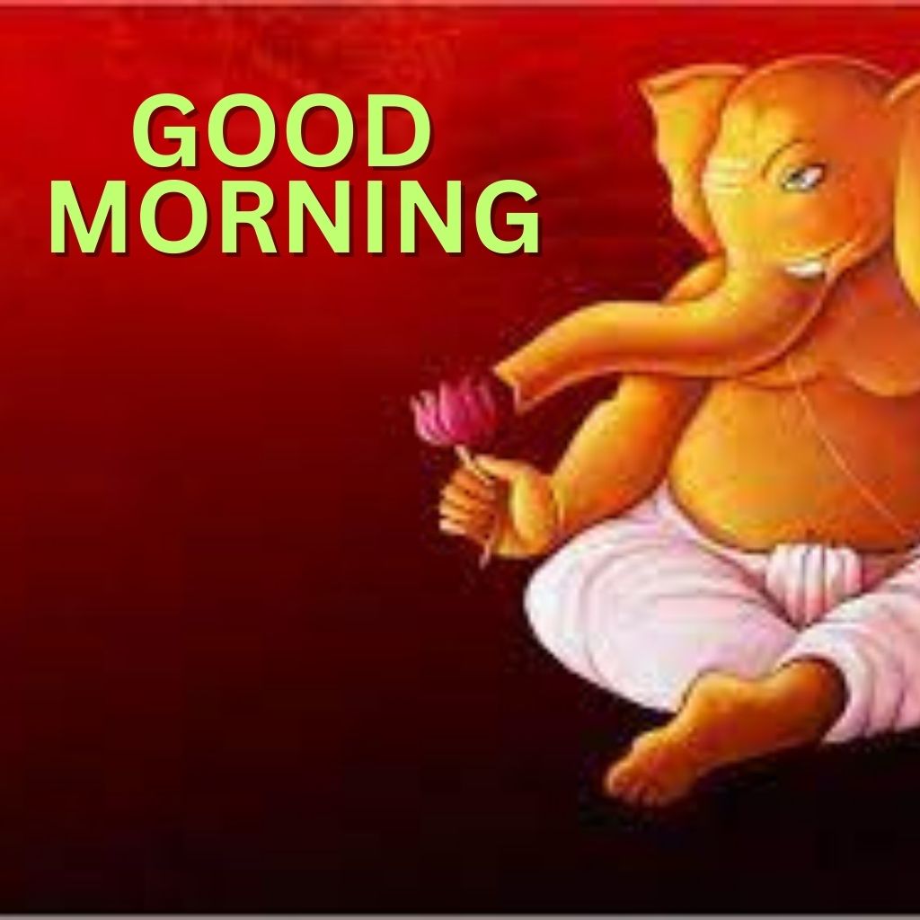 Ganesh Good Morning Pic Images Download Free