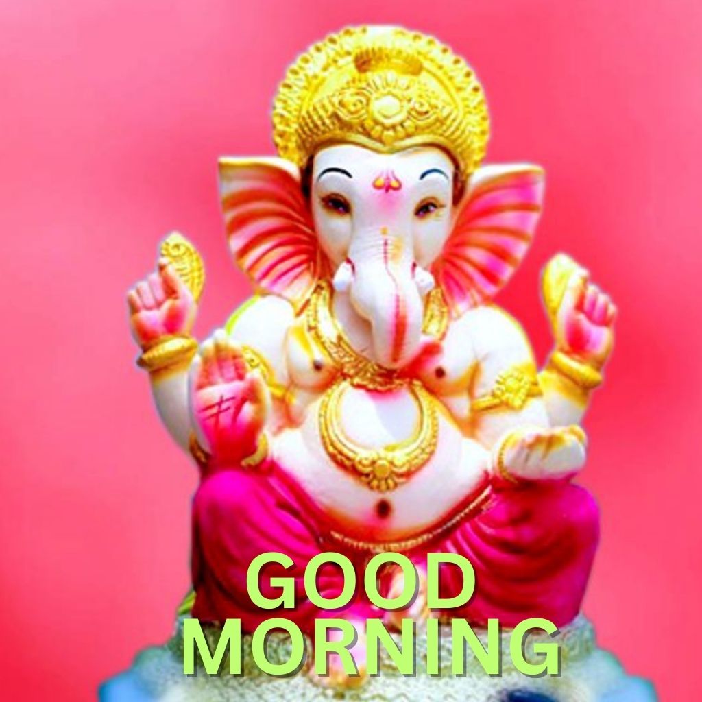 Ganesh Good Morning Pics Images Download