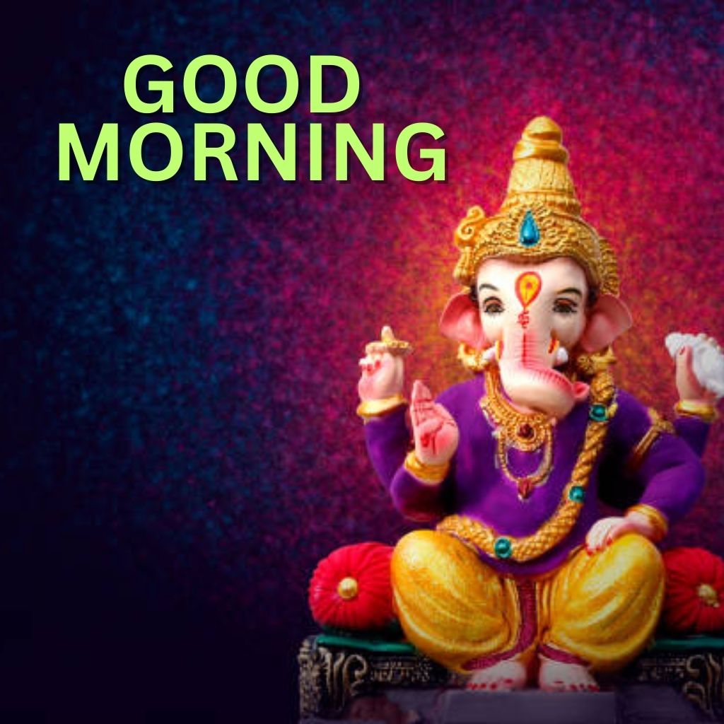 Ganesh Good Morning Pics Images Photo