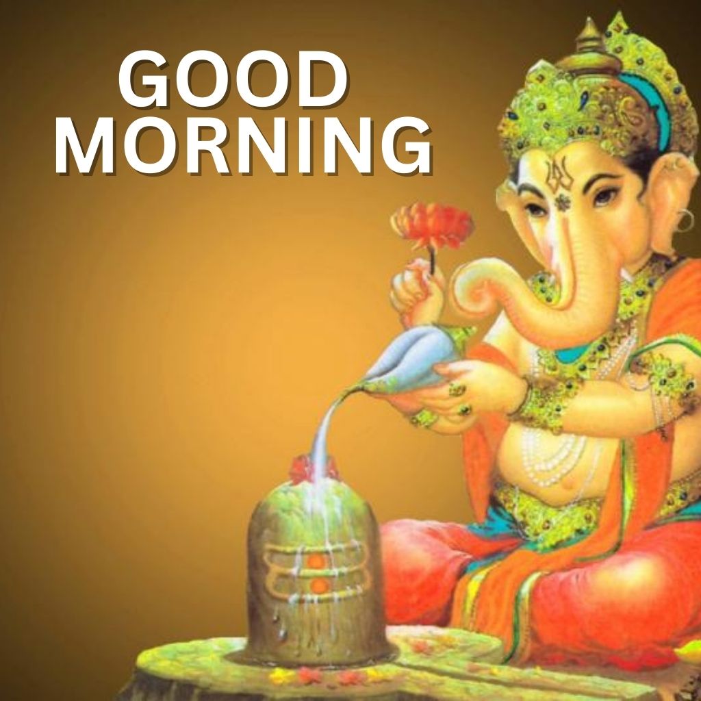Ganesh Good Morning Pics Photo Download