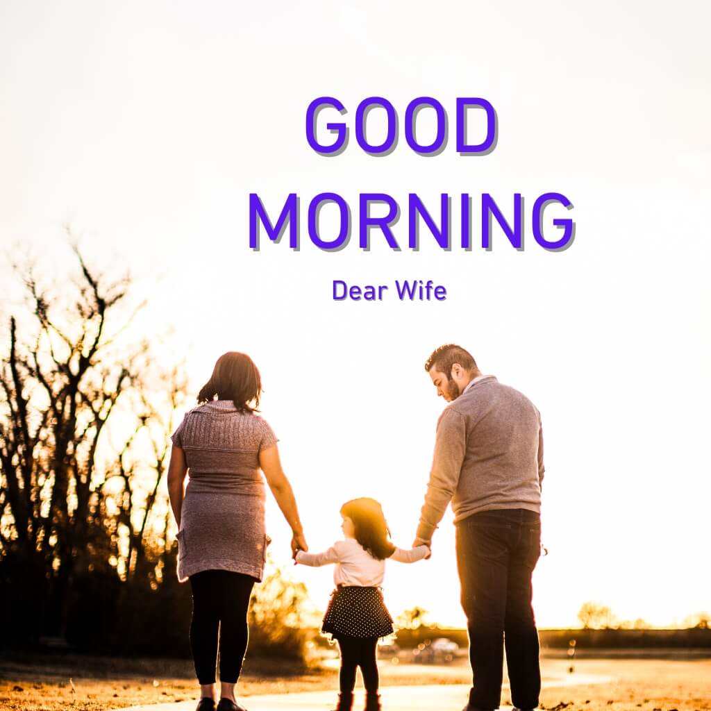 Happy Family Good Morning Images Wallpaper Photo for Wife