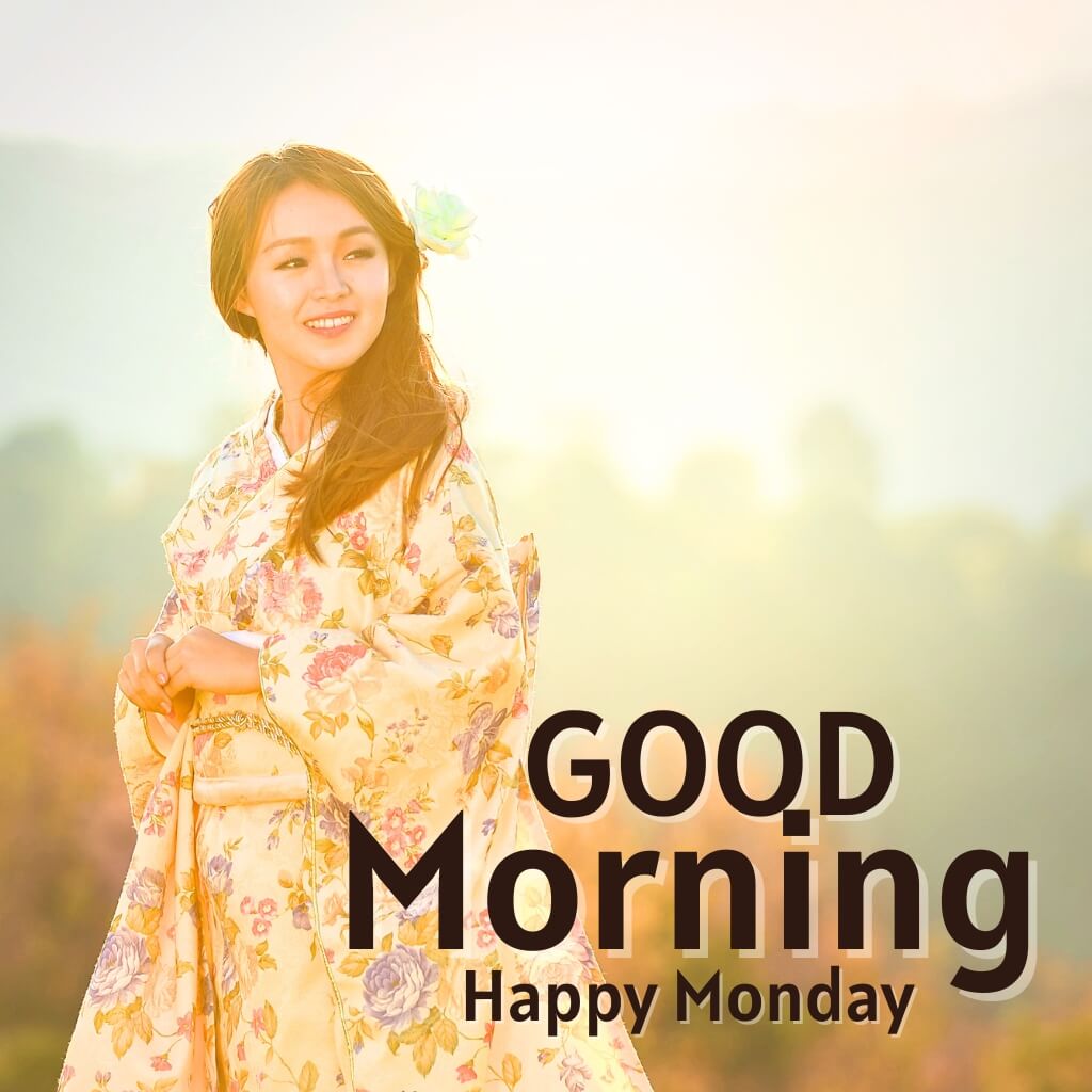 Monday Good Morning pics New Download for Facebook 2023