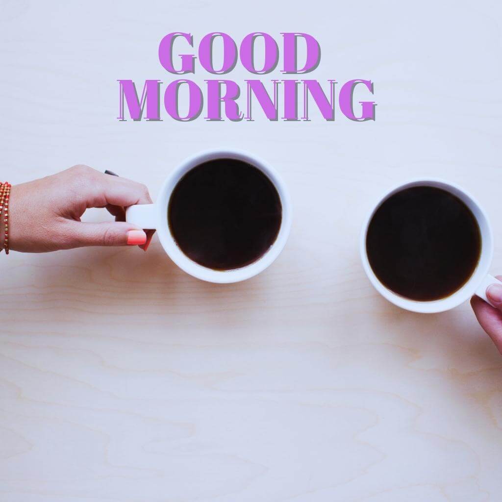Tea Coffee Friend Good Morning Pics Download