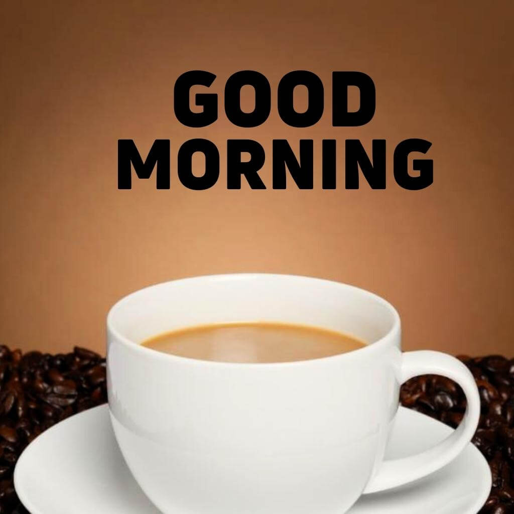 good morning coffee Wallpaper Photo for Whatsapp