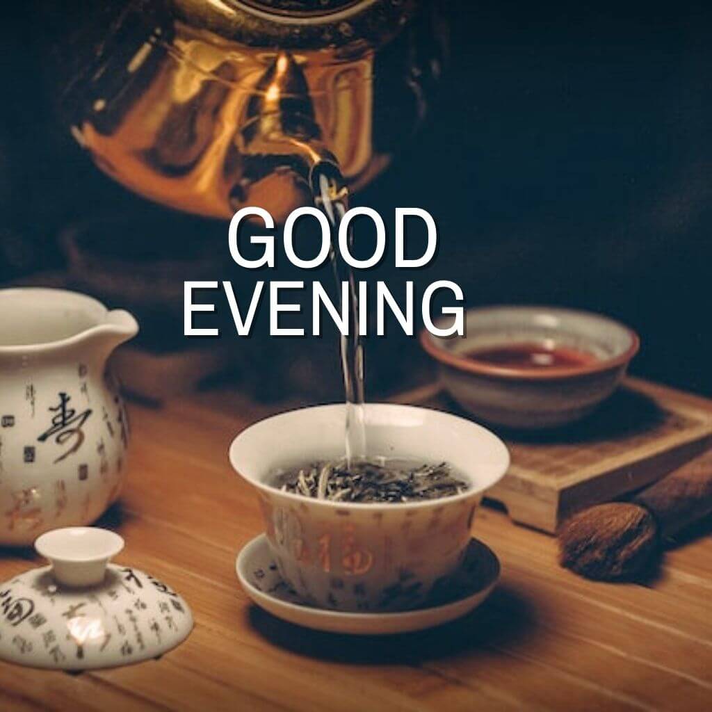 Tea Coffee Good Evening Images