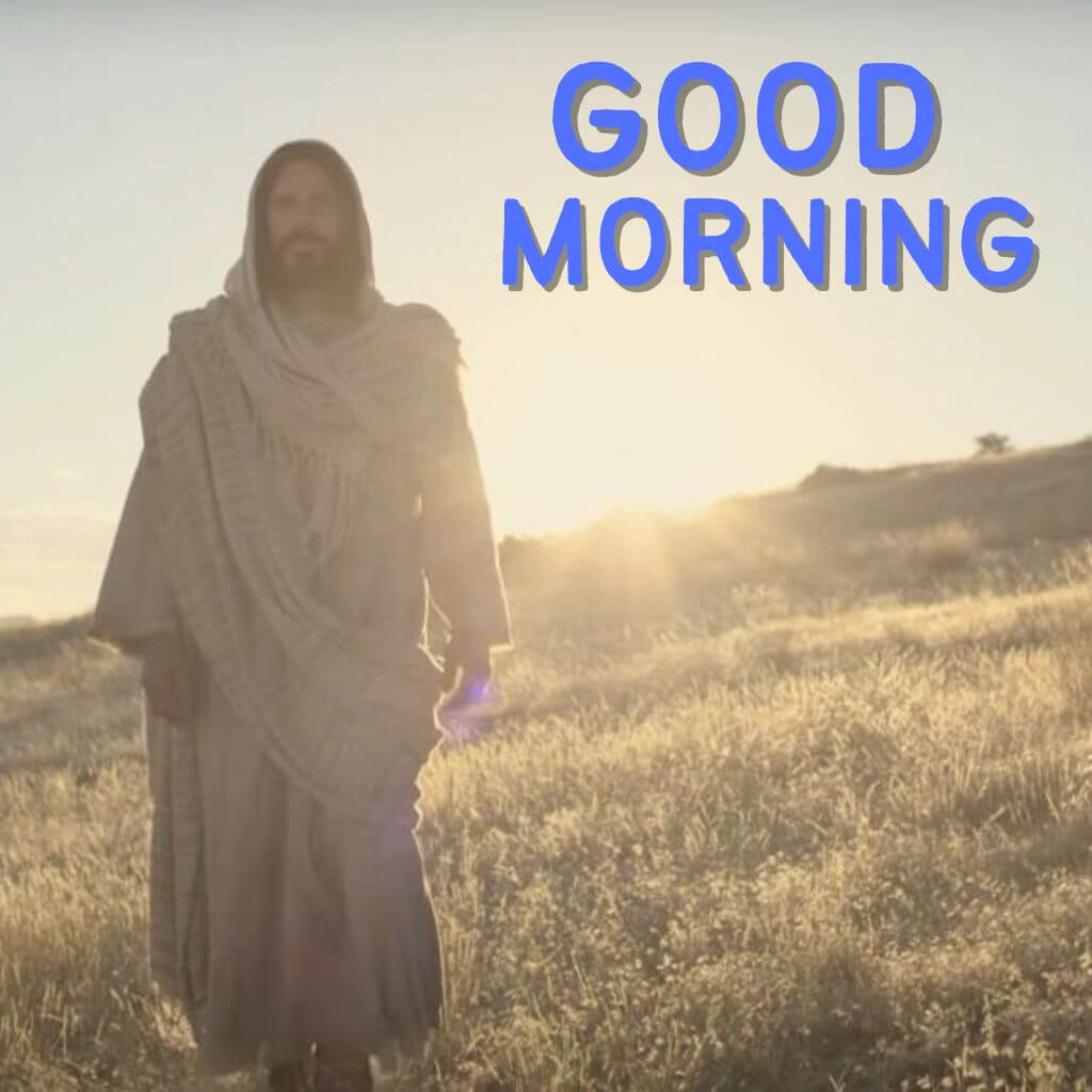 good morning jesus Wallpaper Pics New Download for Whatsapp