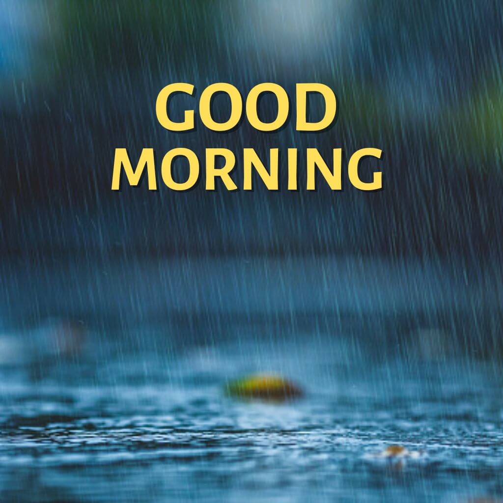 rainy good morning Pics New Download