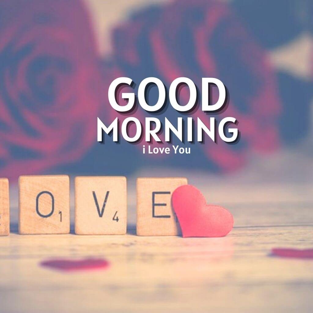 Good Morning I Love You Wallpaper Images HD