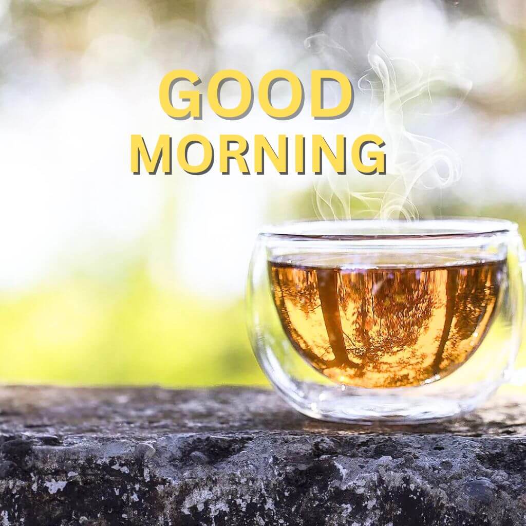 Good Morning Tea Pics Images Download