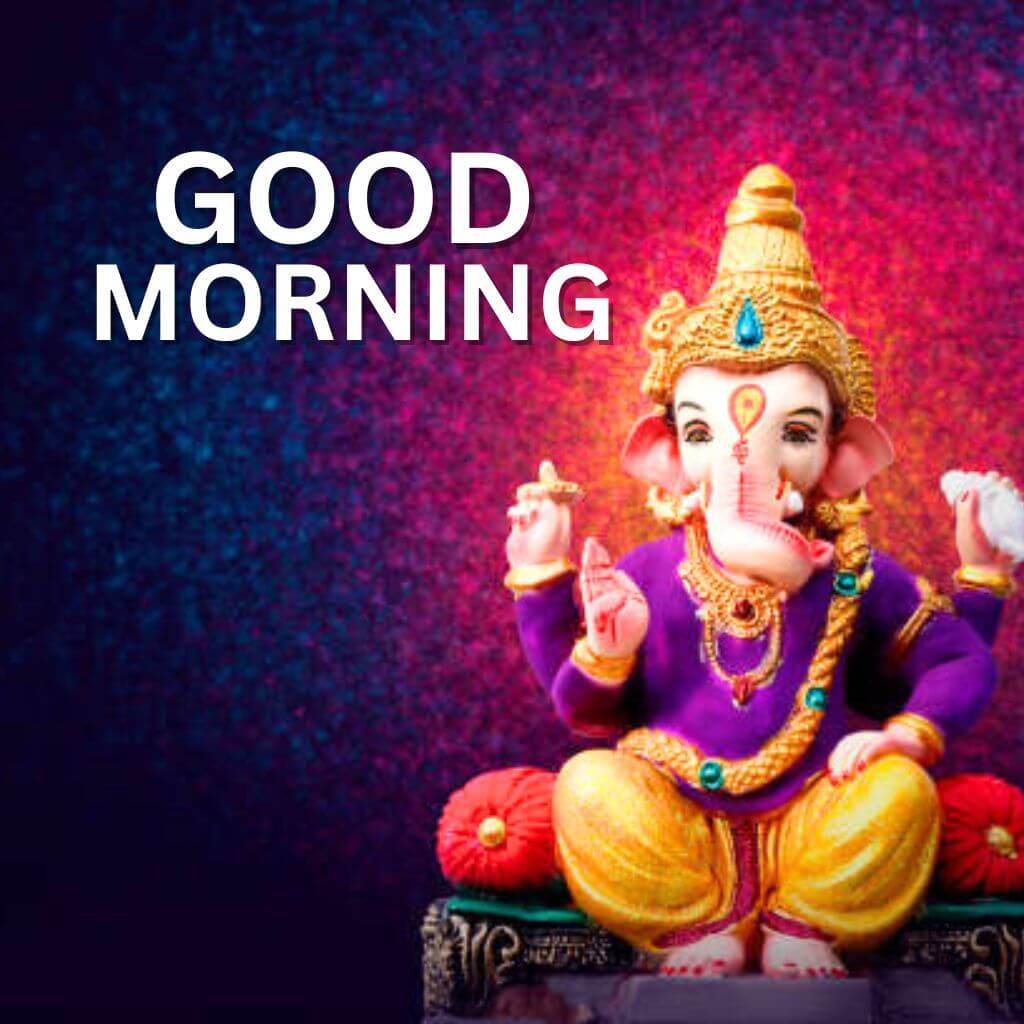Latest HD God Ganesha Good Morning Images