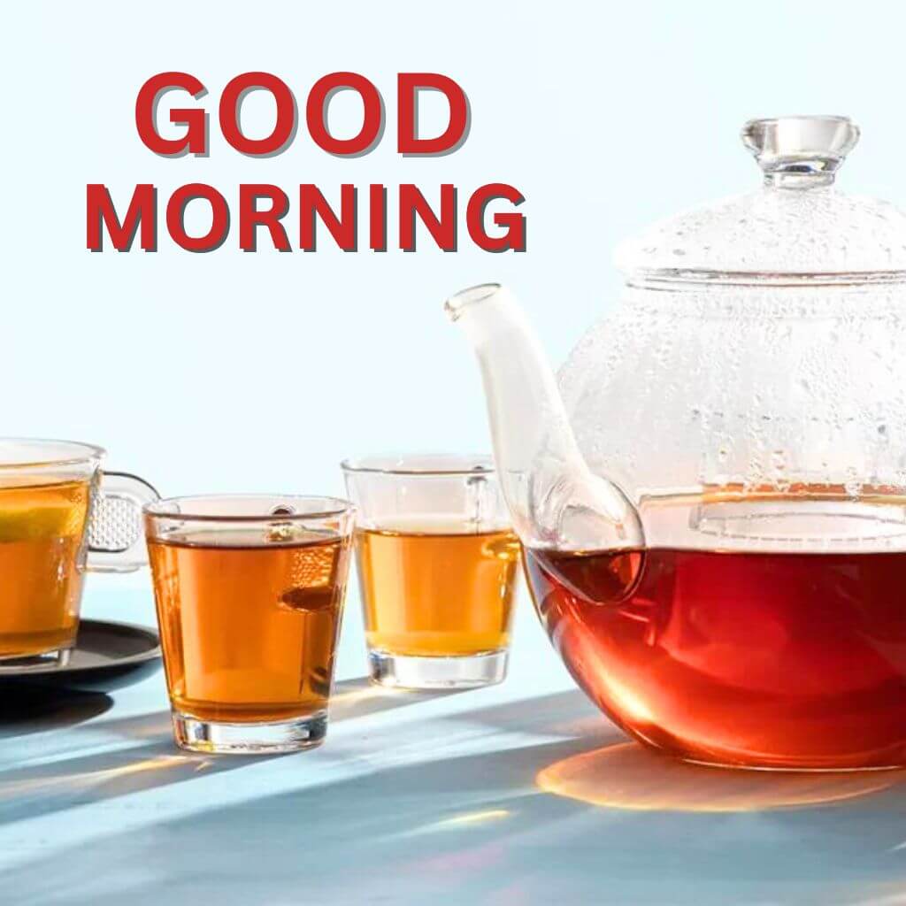 Latest HD Good Morning Tea Images New Download