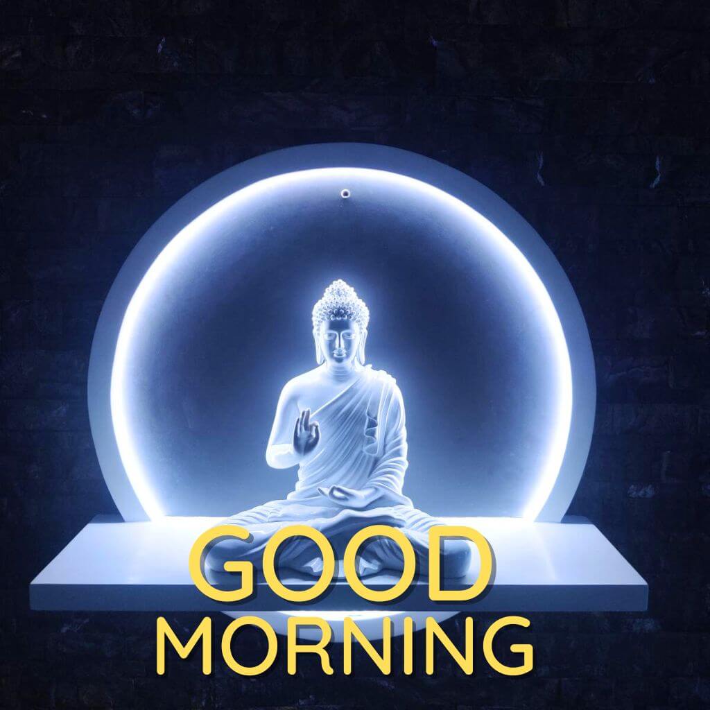buddha good morning Wallpaper Pics Free Download 2023