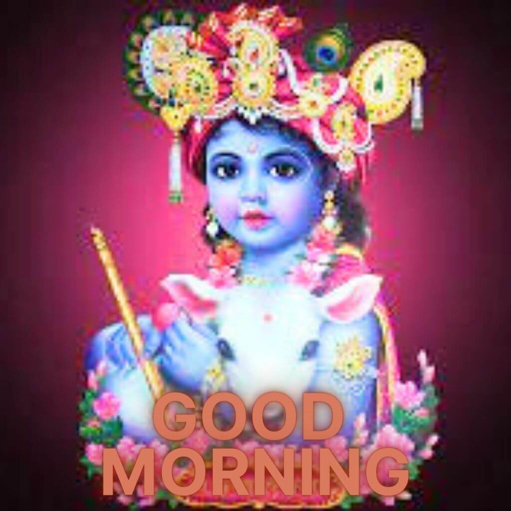 good morning bhagwan Wallpaper Pics Images Krishna Pic