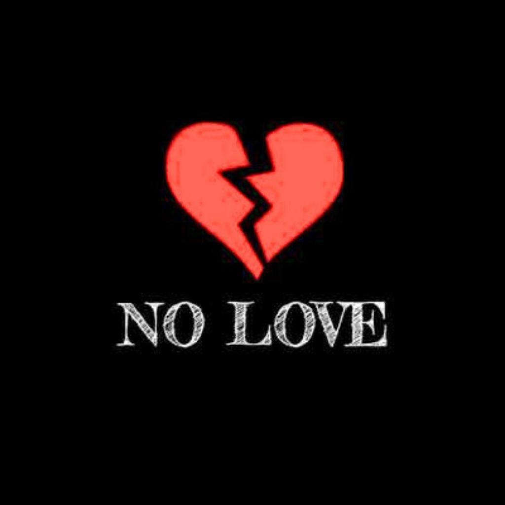 No Love Whatsapp DP Pics Wallpaper Photo Download